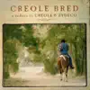 Various Artists - Creole Bred: A Tribute to Creole & Zydeco